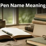 Pen Name Meaning